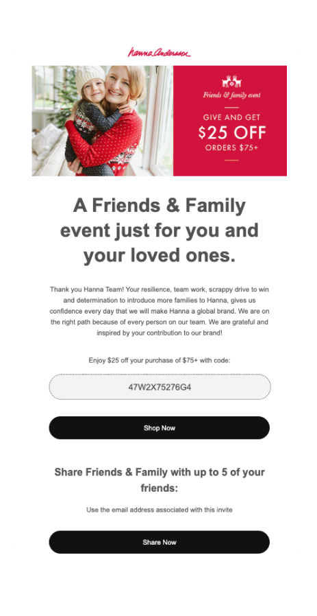 A friends and family campaign.