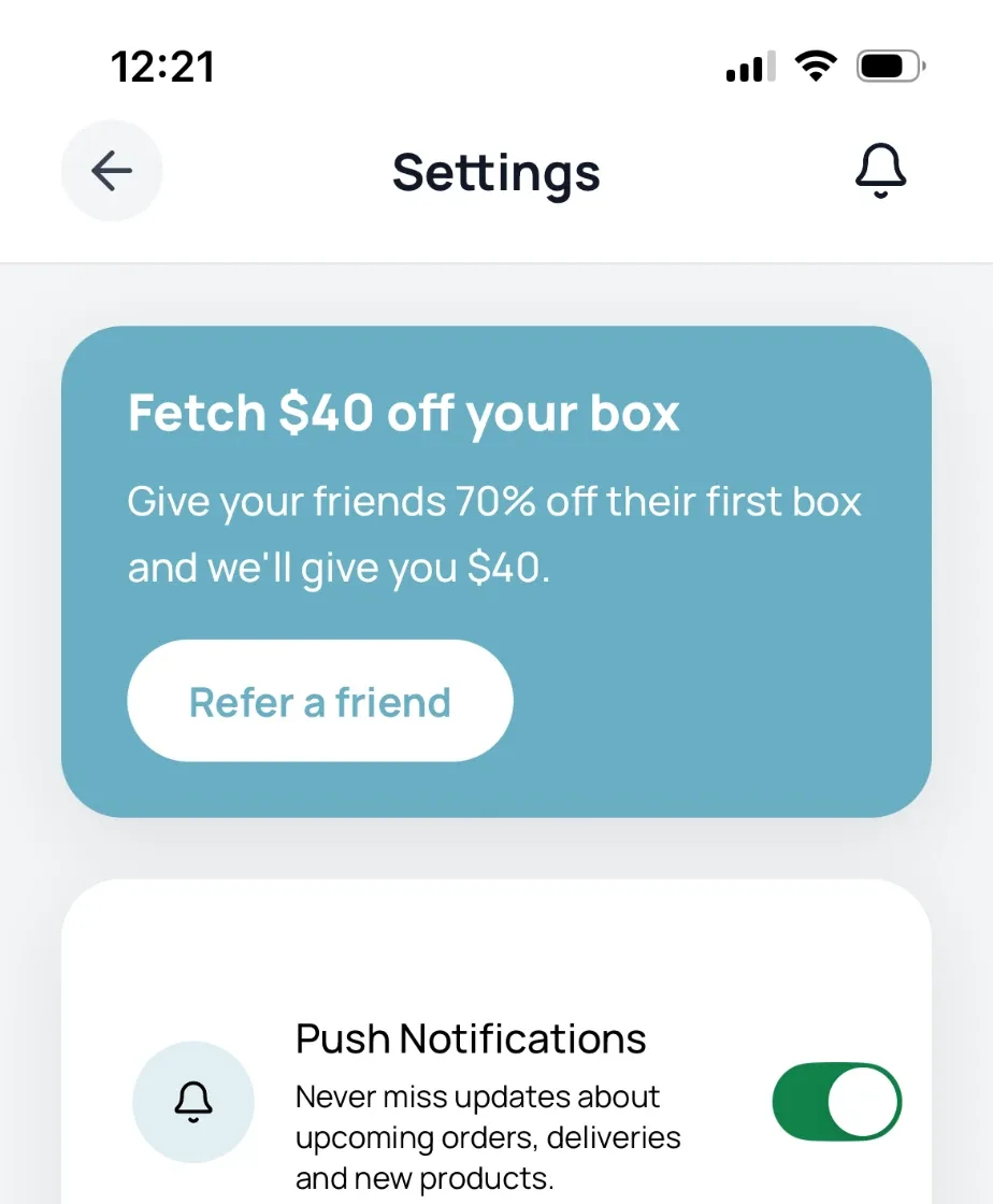 Ollie app settings screen with a Refer a friend card at the top: Fetch $40 off your box.