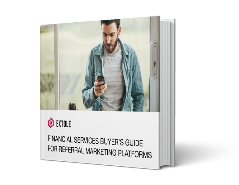 Report Cover for Extole's Financial Services Buyer's Guide for Referral Marketing Platforms