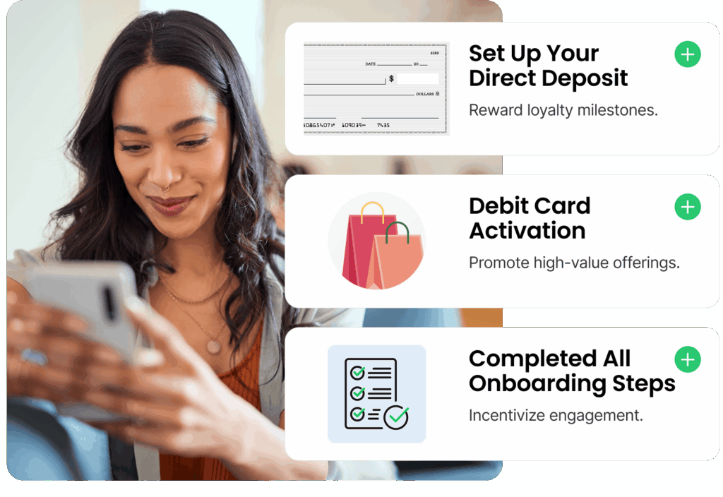 A smiling woman with long dark hair looks at her smartphone while three notification-style cards appear beside her showing: 'Set Up Your Direct Deposit - Reward loyalty milestones' with a bank check icon, 'Debit Card Activation - Promote high-value offerings' with pink and orange shopping bags icon, and 'Completed All Onboarding Steps - Incentivize engagement' with a checklist icon. Each card has a green plus button."